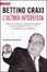 Cover of Bettino Craxi l'ultima intervista