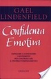 Cover of Confidenza emotiva. Imparare a conoscere come funzionano i sentimenti per dominare il proprio temperamento
