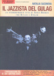 Cover of Il jazzista del gulag