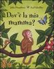 Cover of Dov'è la mia mamma?