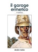 Cover of Il garage ermetico