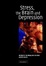 Cover of Stress, the Brain and Depression