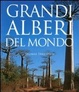 Cover of Grandi alberi del mondo