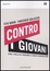 Cover of Contro i giovani. Come l'Italia sta tradendo le nuove generazioni