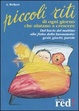 Cover of Piccoli riti di ogni giorno che aiutano a crescere