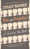 Pies and Prejudice : In Search of the North