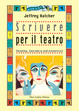Cover of Scrivere per il teatro