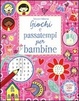 Cover of Giochi e passatempi per bambine