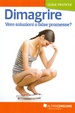 Cover of Dimagrire. Vere soluzioni o false promesse?