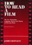 How to read a film : movies, media, and beyond : art, technology, language, history, theory