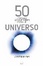 Image of 50 COSAS QUE HAY QUE SABER SOBRE EL UNIVERSO