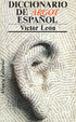 Cover of Diccionario de argot español y lenguaje popular