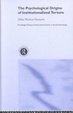 Cover of The Psychological Origins of Institutionalized Torture