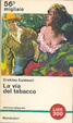 Cover of La via del tabacco