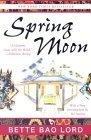 Spring Moon : A Novel of China