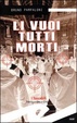 Cover of Li vuoi tutti morti