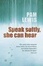 Cover of Speak Softly, She Can Hear