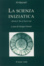 Cover of "La scienza iniziatica"