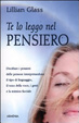 Cover of Te lo leggo nel pensiero. Decifrare i pensieri delle persone interpretandone il tipo di linguaggio, il tono della voce, i gesti e la mimica facciale