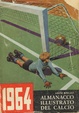 Cover of Almanacco illustrato del Calcio 1964