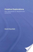 Creative explorations : new approaches to identities and audiences