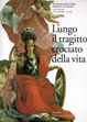 Cover of Lungo il tragitto crociato della vita