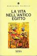 Cover of La vita nell'antico Egitto