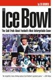 More about The Ice Bowl