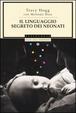 Cover of Il linguaggio segreto dei neonati