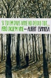 Cover of Si tu em dius vine ho deixo tot... però digue'm vine