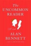 The Uncommon Reader : A Novella