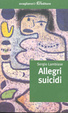 Cover of Allegri suicidi
