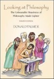 Looking At Philosophy : The Unbearable Heaviness of Philosophy Made Lighter