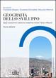 Cover of Geografia dello sviluppo. Spazi, economie e culture tra ventesimo secolo e terzo millennio