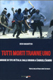 Cover of Tutti morti tranne uno. Morire di tifo in Italia: dalle origini a Gabriele Sandri