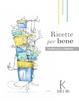 Cover of Ricette per Bene