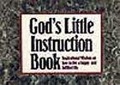 God's Little Instruction Book : Inspirational Wisdom on How to Live a Happy and Fulfilled Life (God's Little Instruction Book Series , No 1)