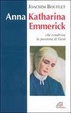Cover of Anna Katharina Emmerick che condivise la passione di Gesù