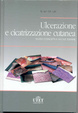Cover of Ulcerazione e cicatrizzazione cutanea