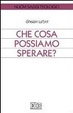 Cover of Che cosa possiamo sperare?