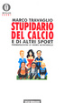Cover of Stupidario del calcio e di altri sport