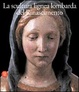 Cover of La scultura lignea lombarda del Rinascimento