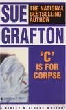 C Is for Corpse (Kinsey Millhone Mysteries)