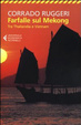 Cover of Farfalle sul Mekong. Tra Thailandia e Vietnam