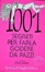 Cover of 1001 SEGRETI PER FARLA GODERE DA PAZZI