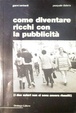 Cover of Come diventare ricchi con la pubblicità