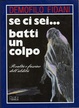 Cover of Se ci sei... batti un colpo