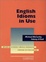 Cover of English Idioms in Use. Intermediate to Upper-intermediate. With answers. Ab dem 3. Lernjahr.
