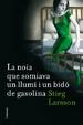 Cover of La noia que somiava un llumí i un bidó de gasolina