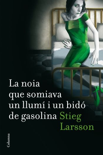 More about La noia que somiava un llumí i un bidó de gasolina